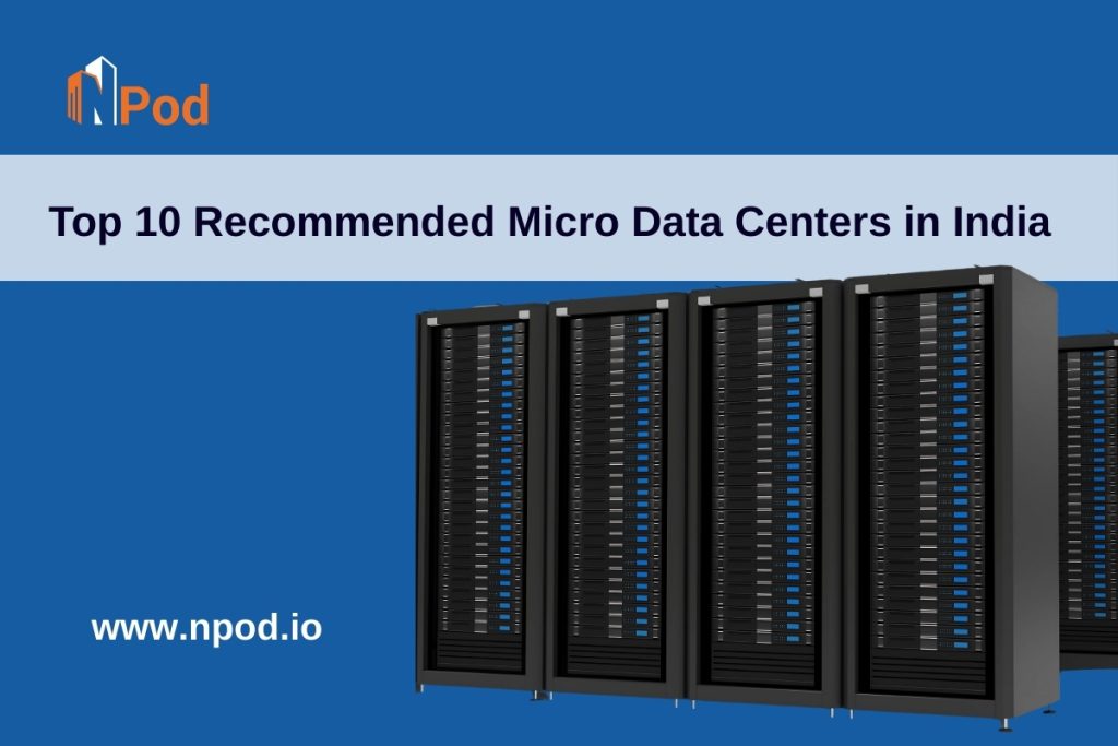 Top 10 Recommended Micro Data Centers in India